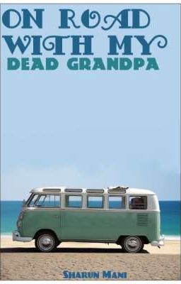 ON ROAD WITH MY DEAD GRANDPA 