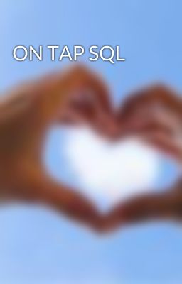 ON TAP SQL