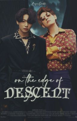 On the edge of descent # Taekook (omegaverse)