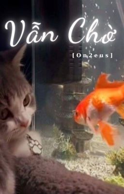 [On2eus] Vẫn chờ