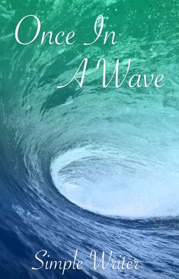 Once In A Wave