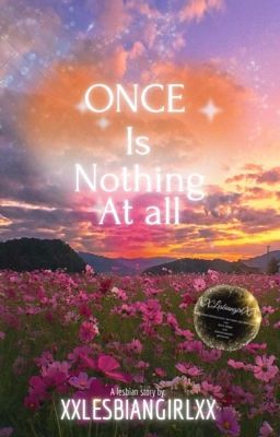 Once is nothing at all (gxg) ☑️