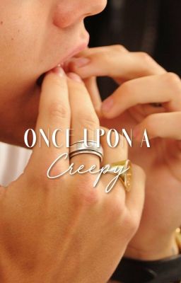 Once Upon a Creepy • l.s series of smut