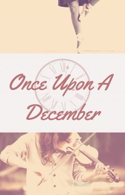 Once Upon A December