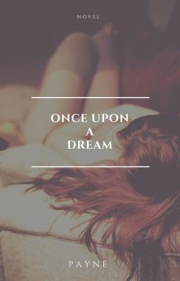 Once upon a dream