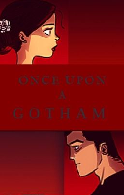 Once Upon A Gotham