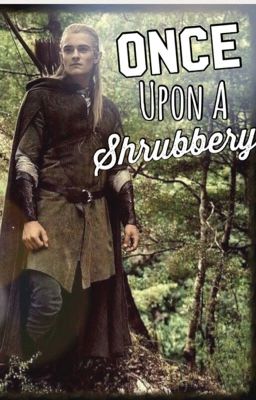 Once Upon A Shrubbery