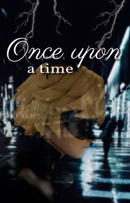 Once Upon a Time | oneshot