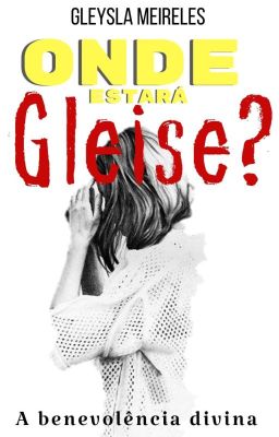 Onde Estará Gleise? 「Em breve」