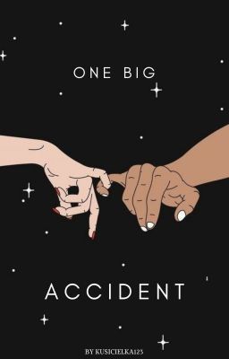 one big accident