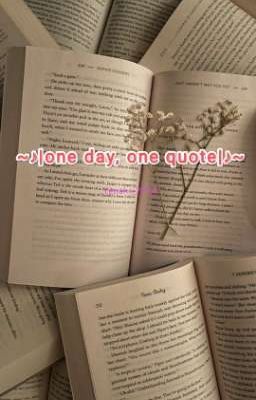 ~♪| One day, one quote|♪~