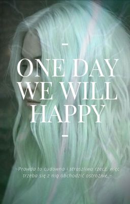 One day we will happy || HP Huncwoci