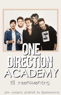 One Direction Academy: El Re Encuentro