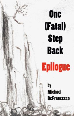 One (Fatal) Step Back - Epilogue