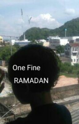 One Fine Ramadhan