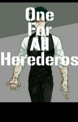 One For All: Herederos (FINALIZADA)