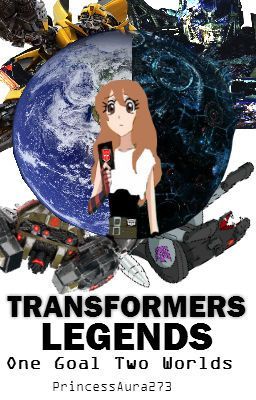 One Goal Two Worlds (Transformers Legends) Book 2