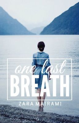 One last breath