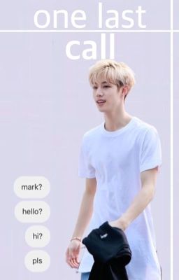 «One last call» •markson|texting•