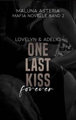 One Last Kiss Forever | Band 2 ✓