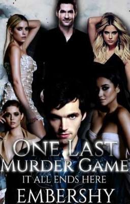 One Last Murder Game (The Murder Game Series) Book 3