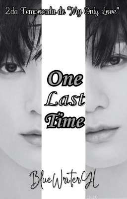 One Last Time • JJK (COMPLETA)