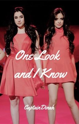 One Look and I Know (Camren)(Oneshot)