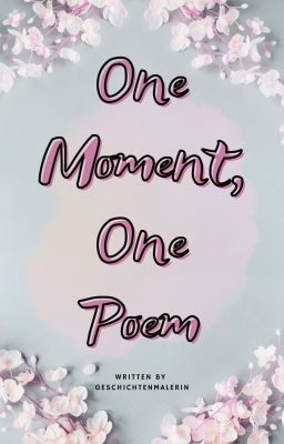 One Moment, One Poem