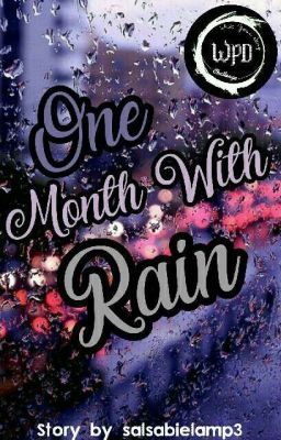 One Month With Rain #WYSCWPD