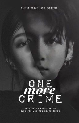 One More Crime ⇝ J.j.k.