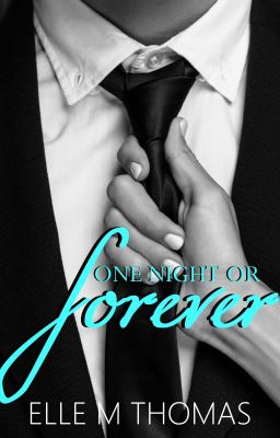 One Night Or Forever NOW AVAILABLE TO BUY ON AMAZON