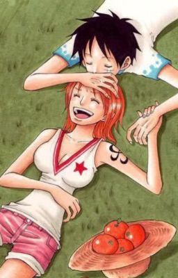 (One Piece) (Luffy x Nami) Em yêu anh ! (Full)