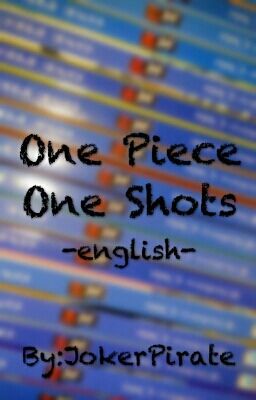 One Piece One Shots