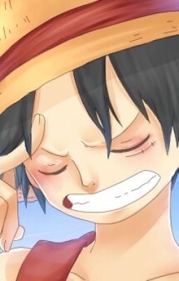 [One Piece] Phỏng vấn về Luffy (Tạm Ngừng)