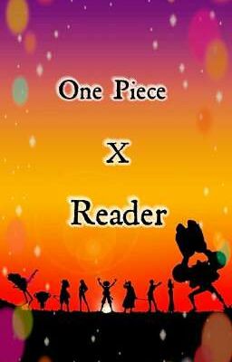 One piece x reader