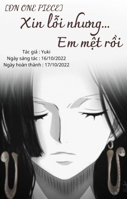 [One Piece] Xin lỗi nhưng ... Em mệt rồi