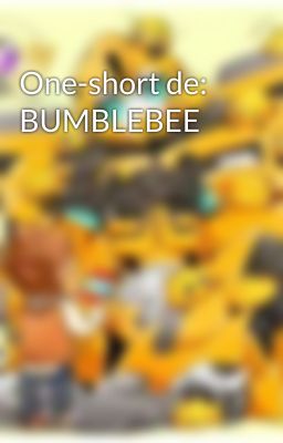 One-short de: BUMBLEBEE