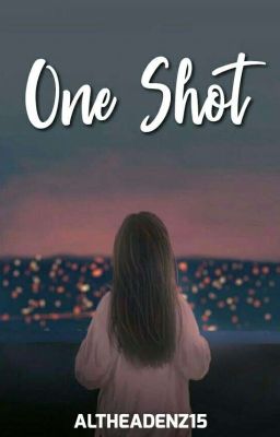 One Shot