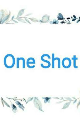 One Shot