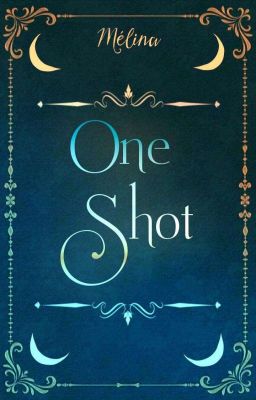 °• One shot •°