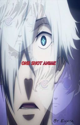 One Shot Anime.