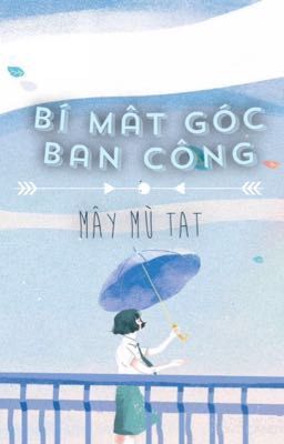 [One Shot] Bí Mật Góc Ban Công - Mây Mù Tạt