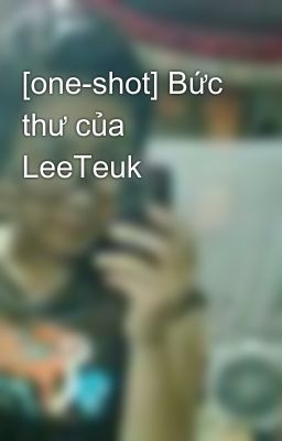 [one-shot] Bức thư của LeeTeuk