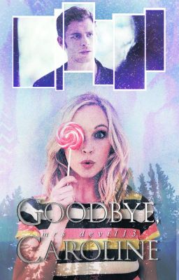 One Shot: Goodbye, Caroline | Klaroline