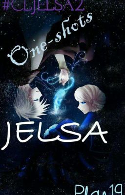 One-Shot Jelsa #CLJelsa2