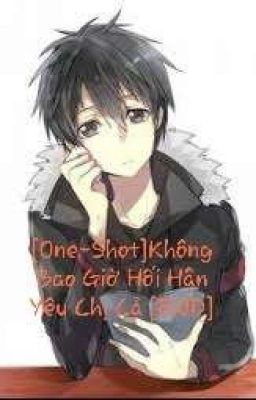 [One- Shot] Không Bao Giờ Hối Hận Yêu Chị Cả [END]