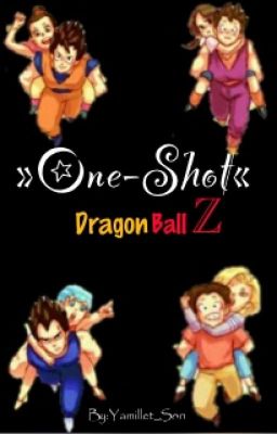 ⏩||One-Shot|| Parejas Dbz♥⏪