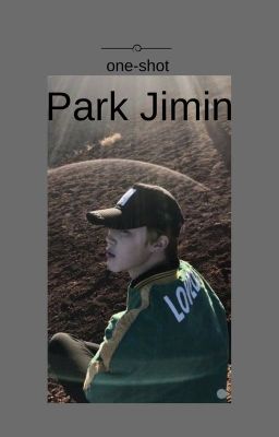 One-shot ¦ Park Jimin