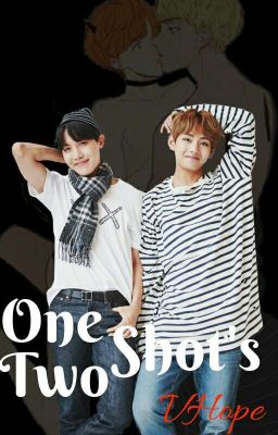 One Shot's (VHope)