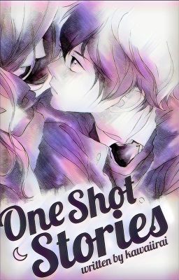 One Shot Stories